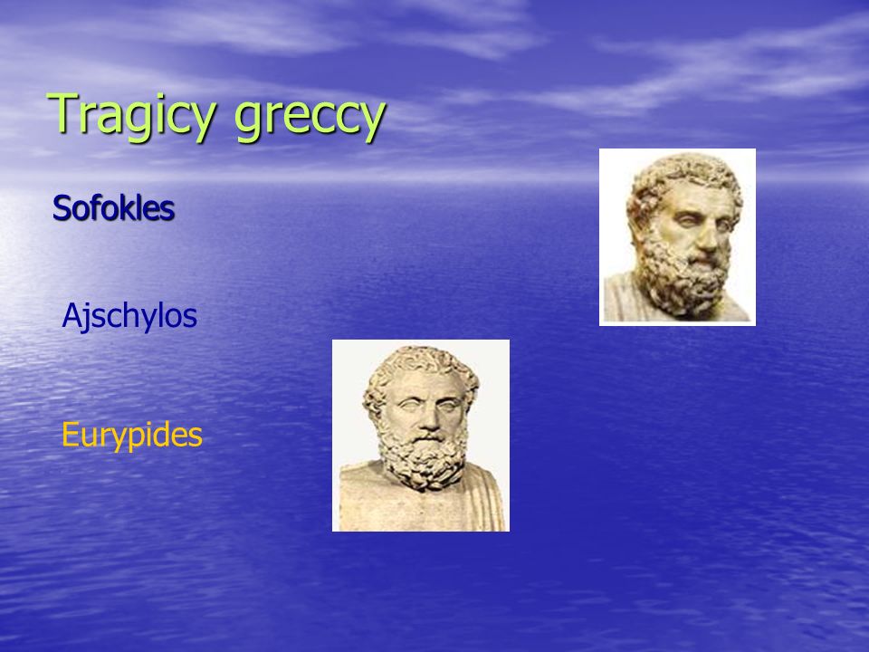 Tragicy greccy Sofokles Ajschylos Eurypides