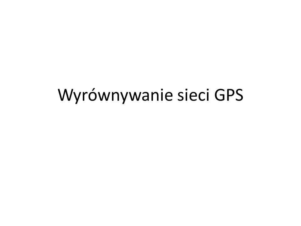 Wyrównywanie sieci GPS