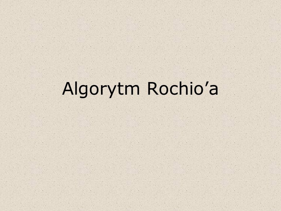 Algorytm Rochio’a