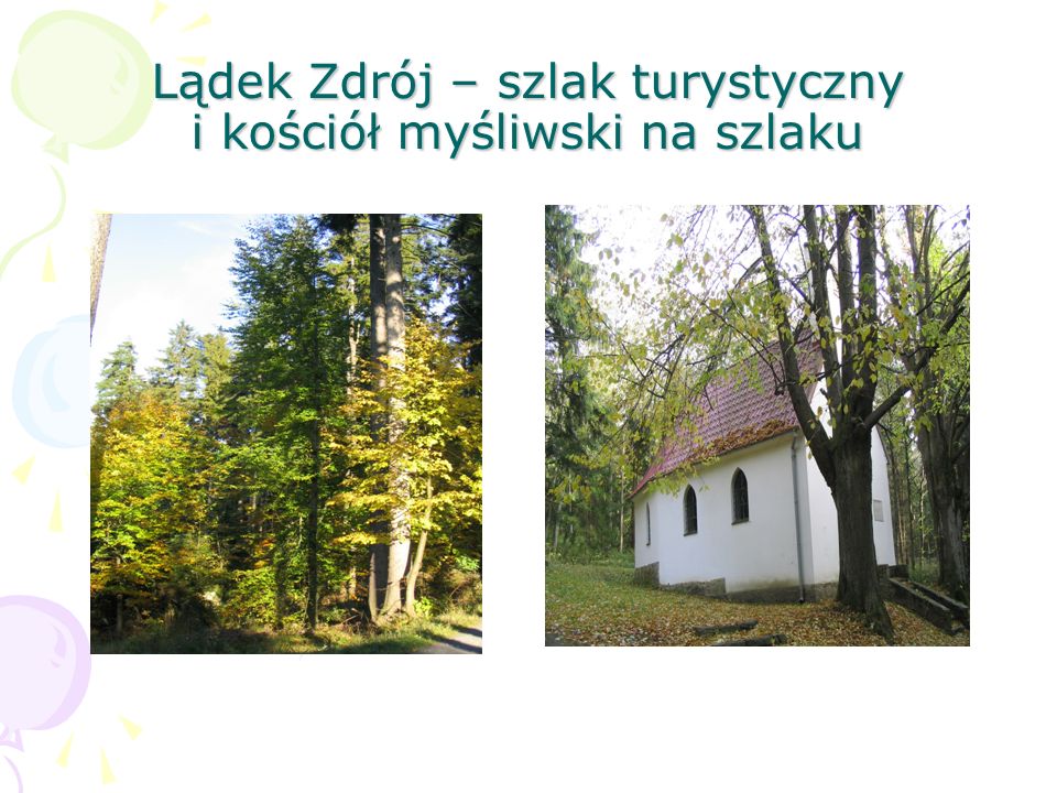Lądek Zdrój – szlak turystyczny i kościół myśliwski na szlaku