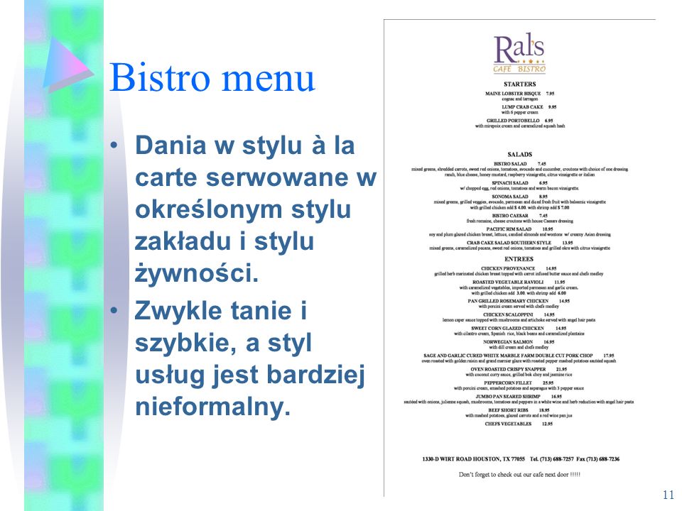 Bistro menu Dania w stylu à la carte serwowane w określonym stylu zakładu i stylu żywności.
