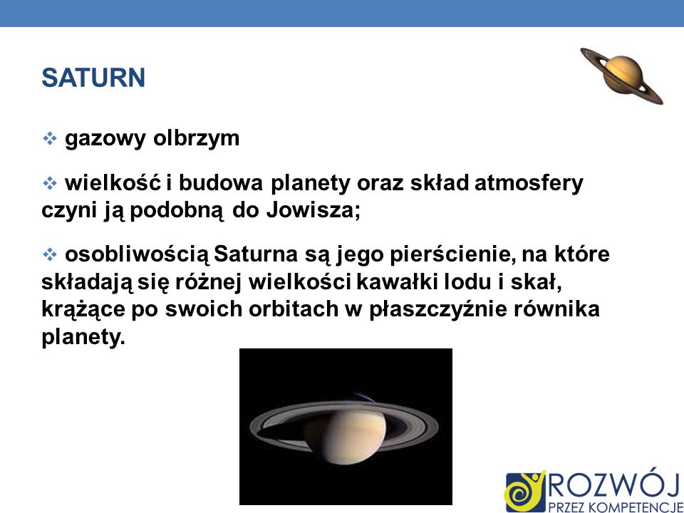 Saturn gazowy olbrzym. wielkość i budowa planety oraz skład atmosfery czyni ją podobną do Jowisza;