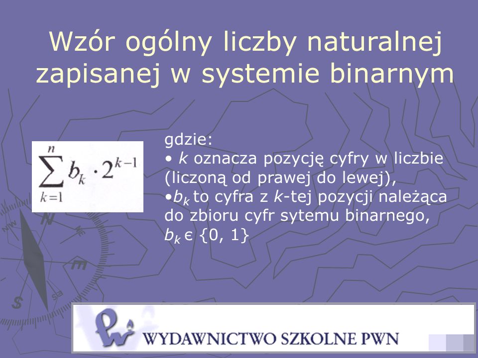 Wzór ogólny liczby naturalnej zapisanej w systemie binarnym