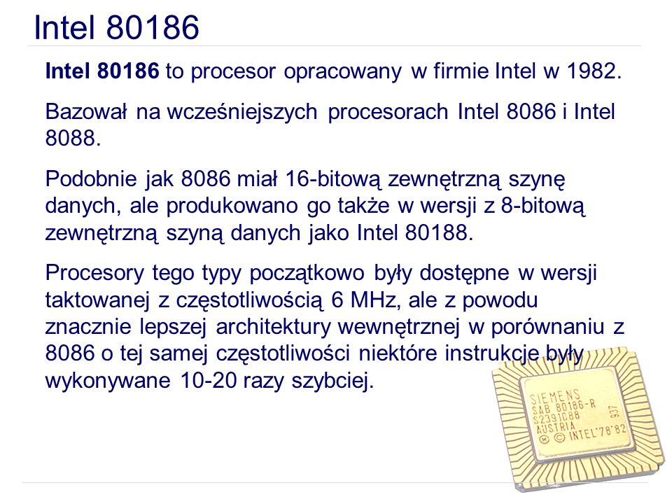 Intel Intel to procesor opracowany w firmie Intel w 1982.