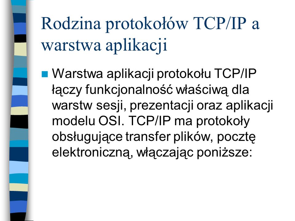 Rodzina protokołów TCP/IP a warstwa aplikacji