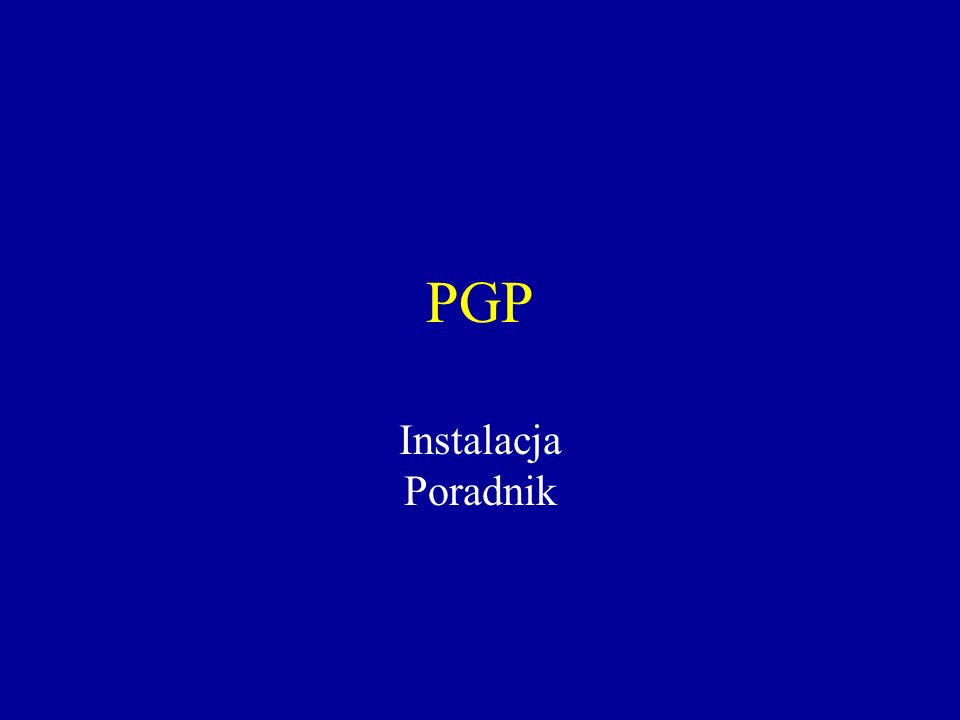 PGP Instalacja Poradnik