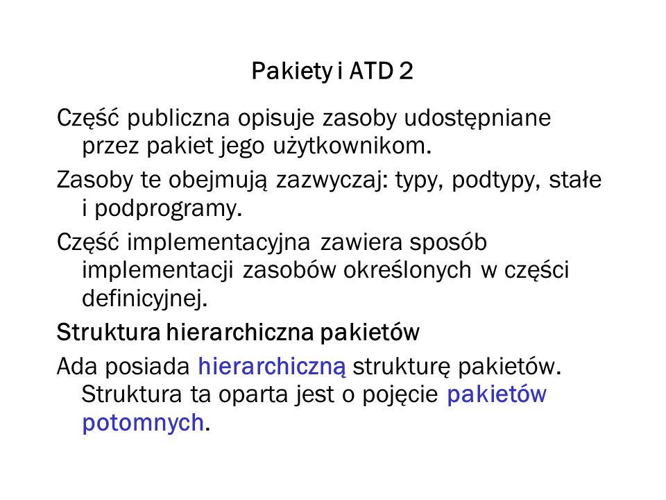 Pakiety i ATD 2 Część publiczna opisuje zasoby udostępniane przez pakiet jego użytkownikom.