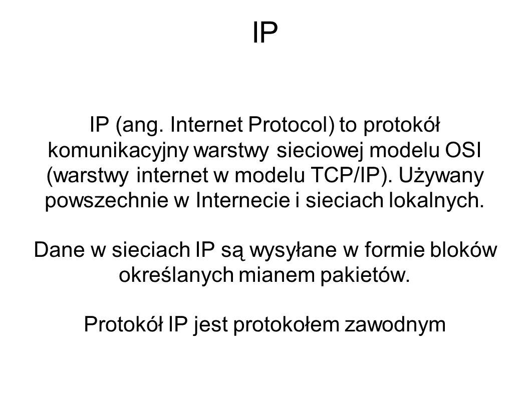 Protokół IP jest protokołem zawodnym