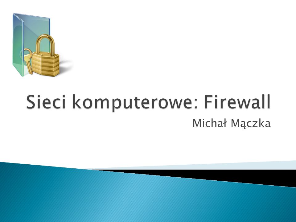 Sieci komputerowe: Firewall