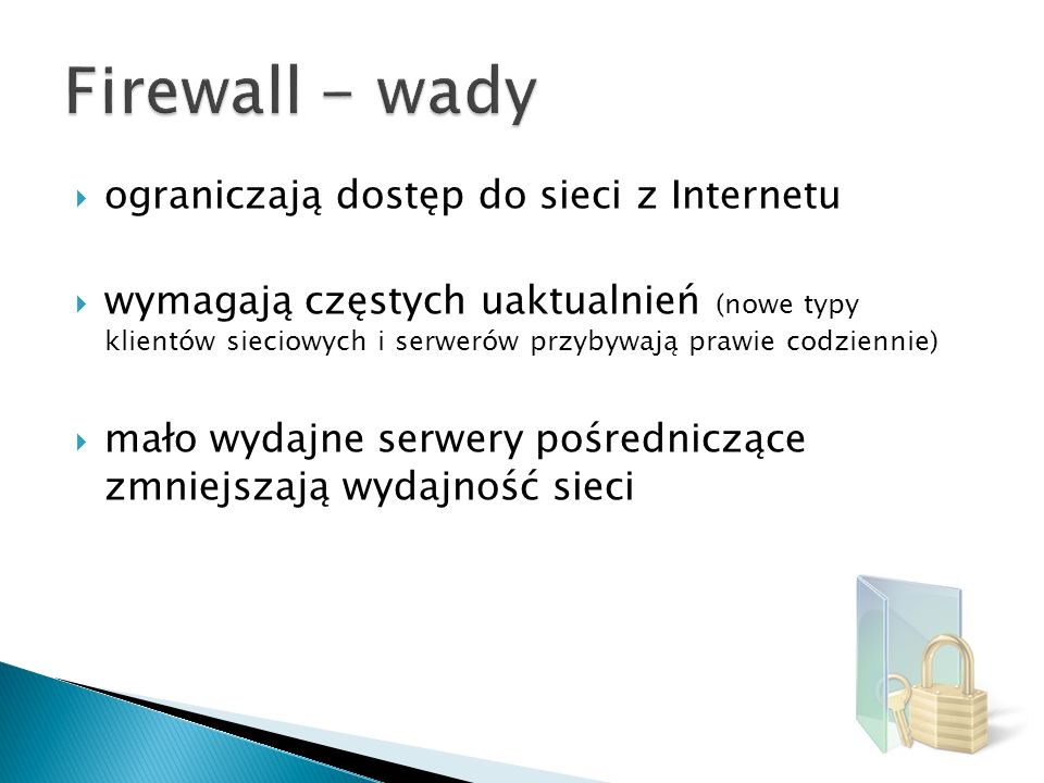 Firewall - wady ograniczają dostęp do sieci z Internetu
