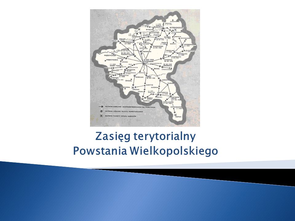 Zasięg terytorialny Powstania Wielkopolskiego
