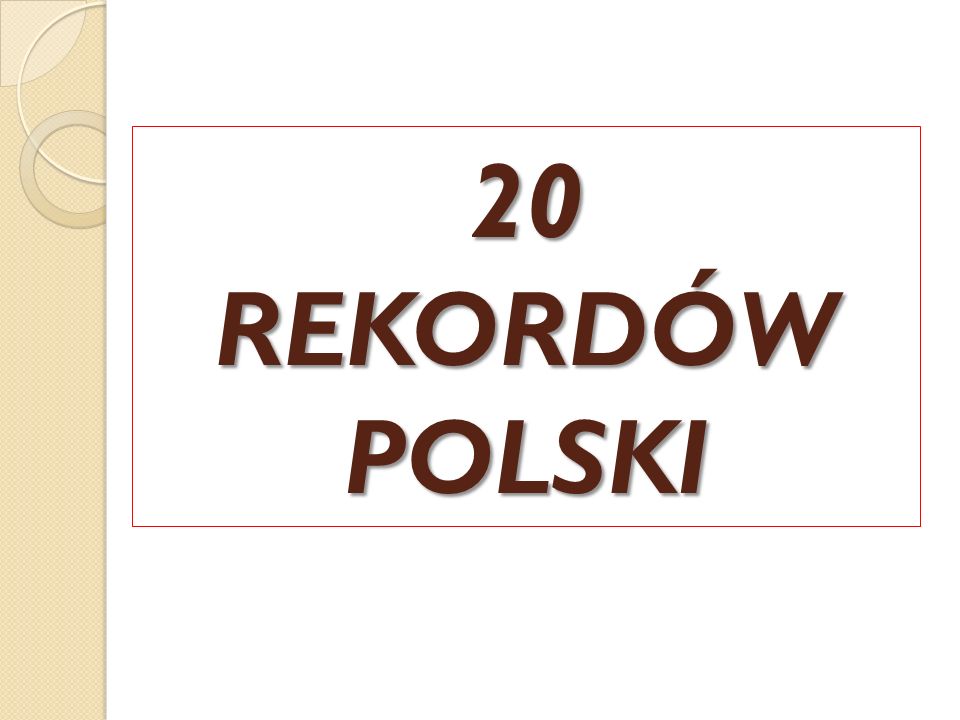 20 REKORDÓW POLSKI