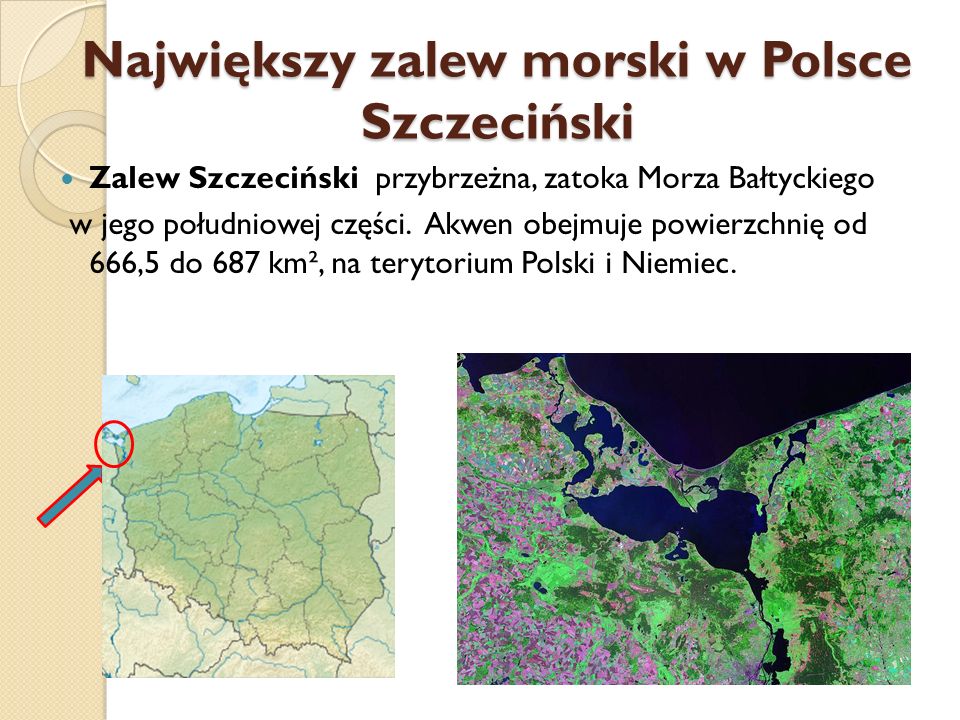 Największy zalew morski w Polsce Szczeciński