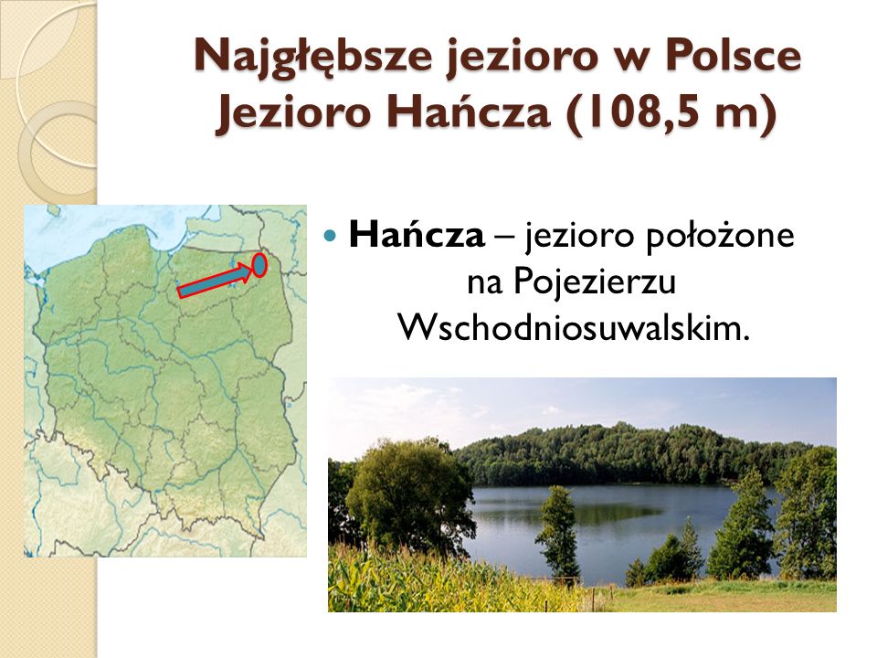 Najgłębsze jezioro w Polsce Jezioro Hańcza (108,5 m)