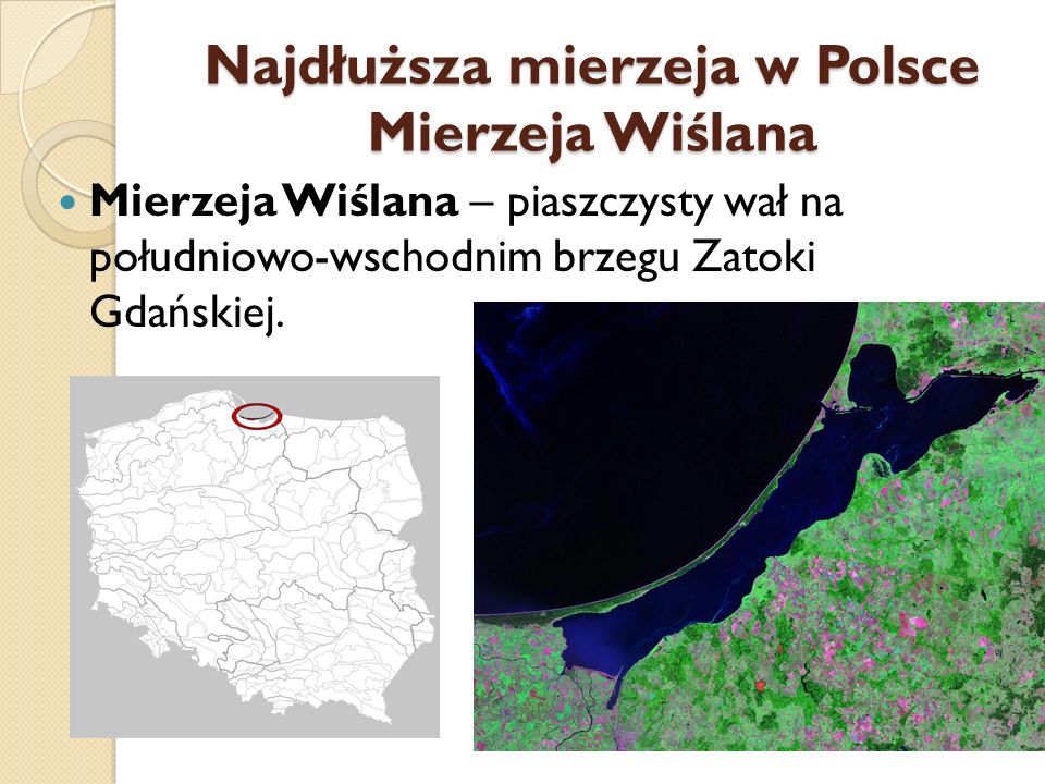 Najdłuższa mierzeja w Polsce Mierzeja Wiślana