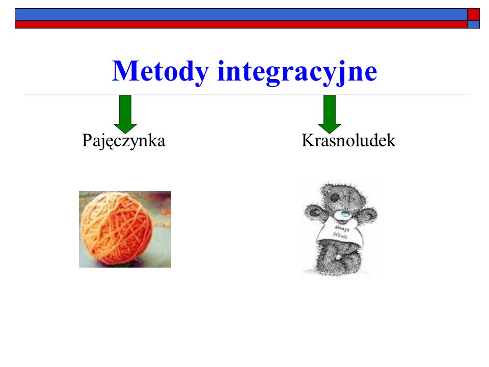 Metody integracyjne Pajęczynka Krasnoludek