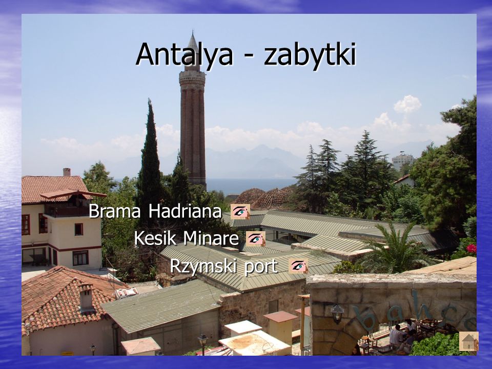 Antalya - zabytki Brama Hadriana Kesik Minare Rzymski port
