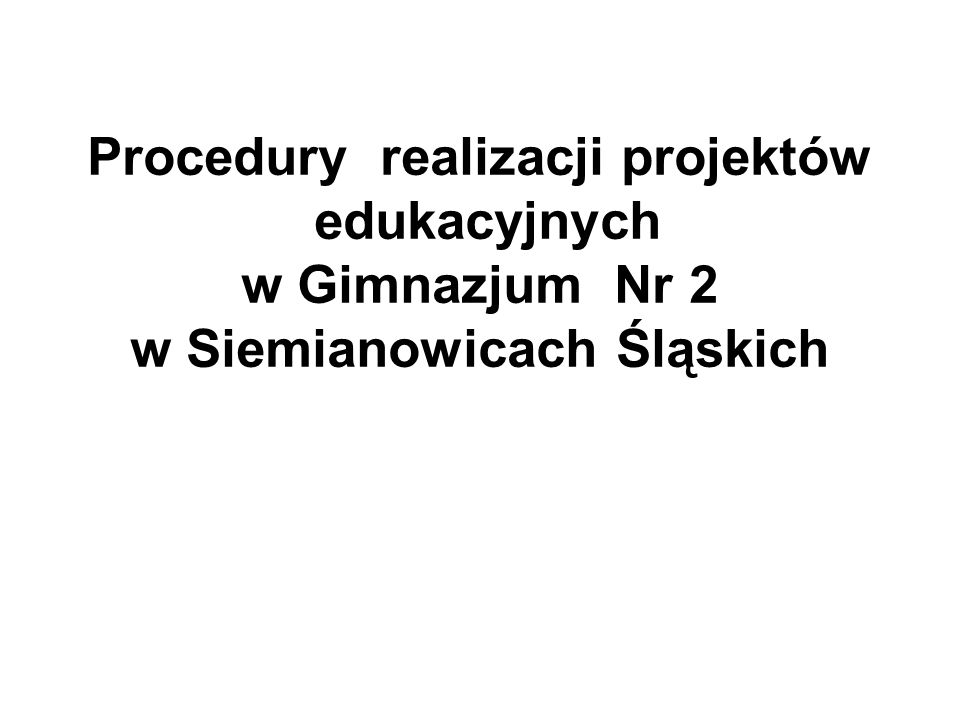 Procedury realizacji projektów w Siemianowicach Śląskich
