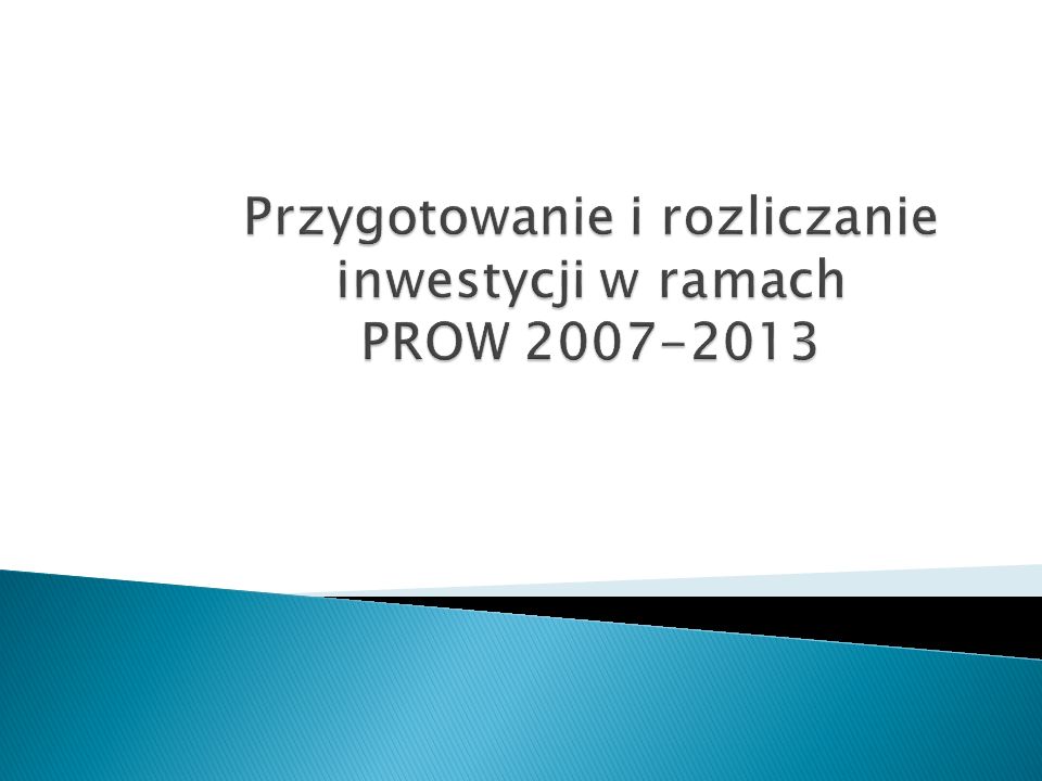 Przygotowanie i rozliczanie inwestycji w ramach PROW