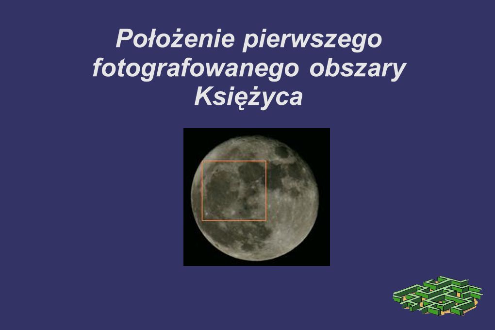 Położenie pierwszego fotografowanego obszary Księżyca