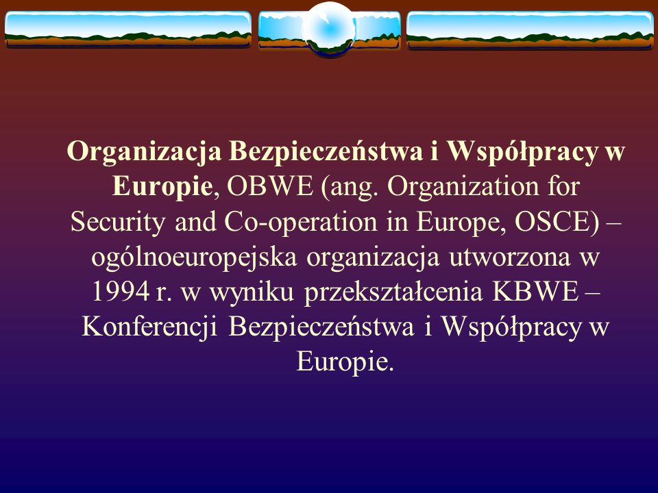Organizacja Bezpieczeństwa i Współpracy w Europie, OBWE (ang