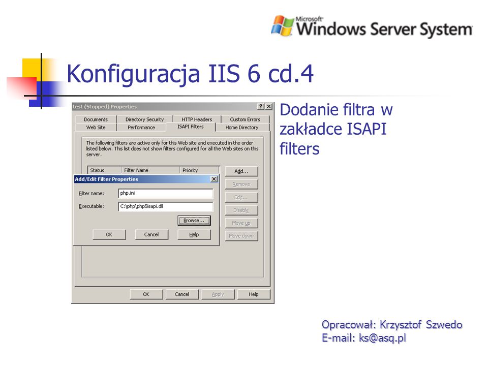 Konfiguracja IIS 6 cd.4 Dodanie filtra w zakładce ISAPI filters