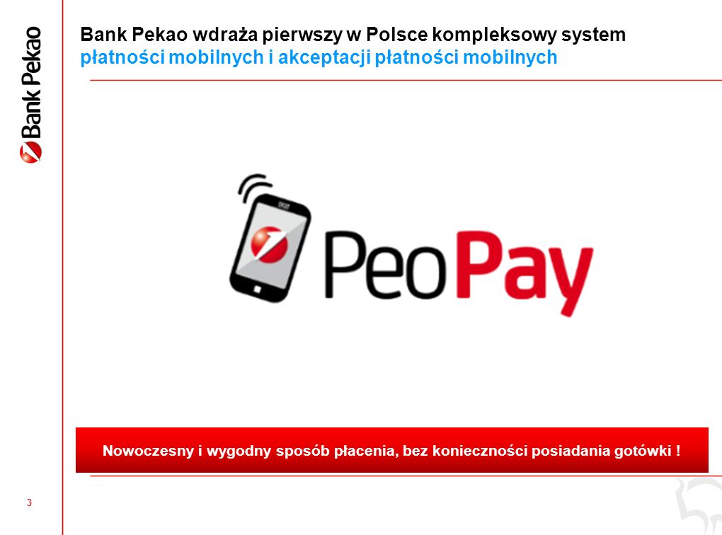 Bank Pekao wdraża pierwszy w Polsce kompleksowy system płatności mobilnych i akceptacji płatności mobilnych