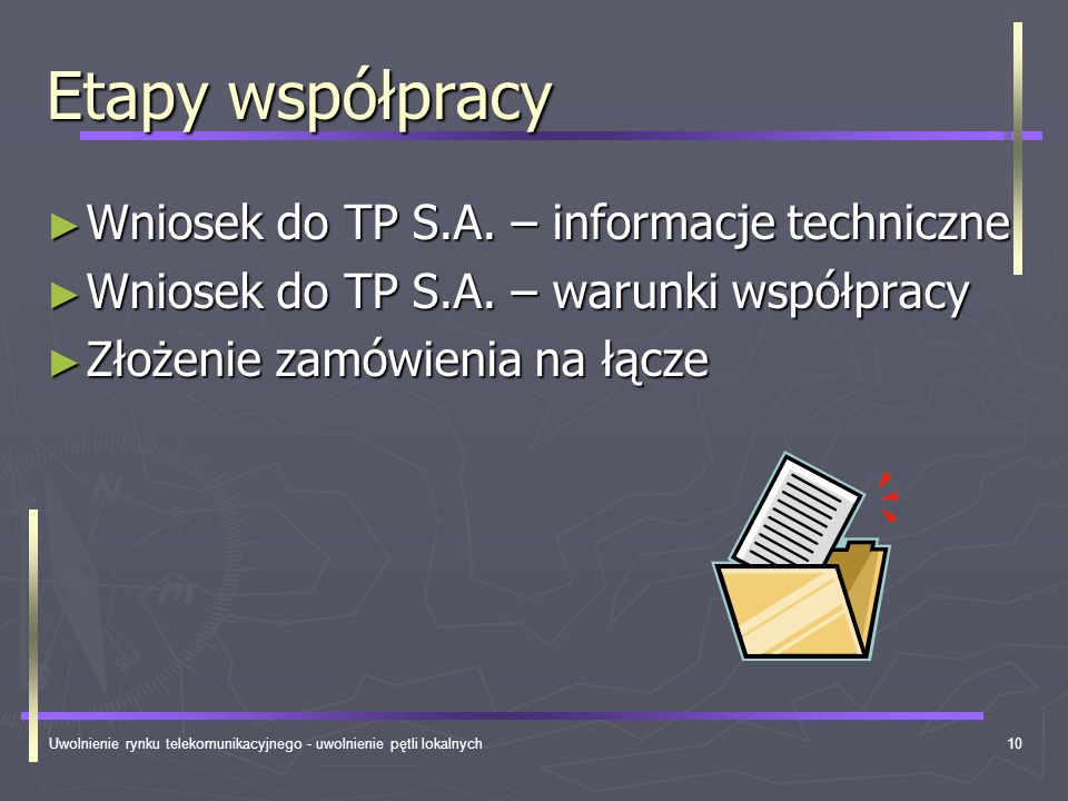 Etapy współpracy Wniosek do TP S.A. – informacje techniczne