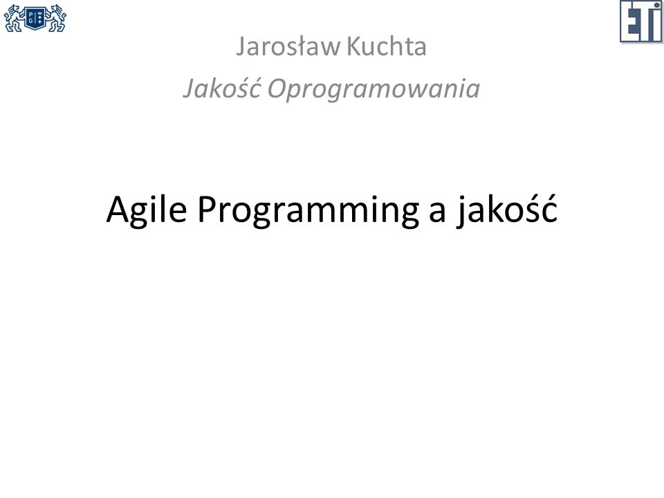 Agile Programming a jakość