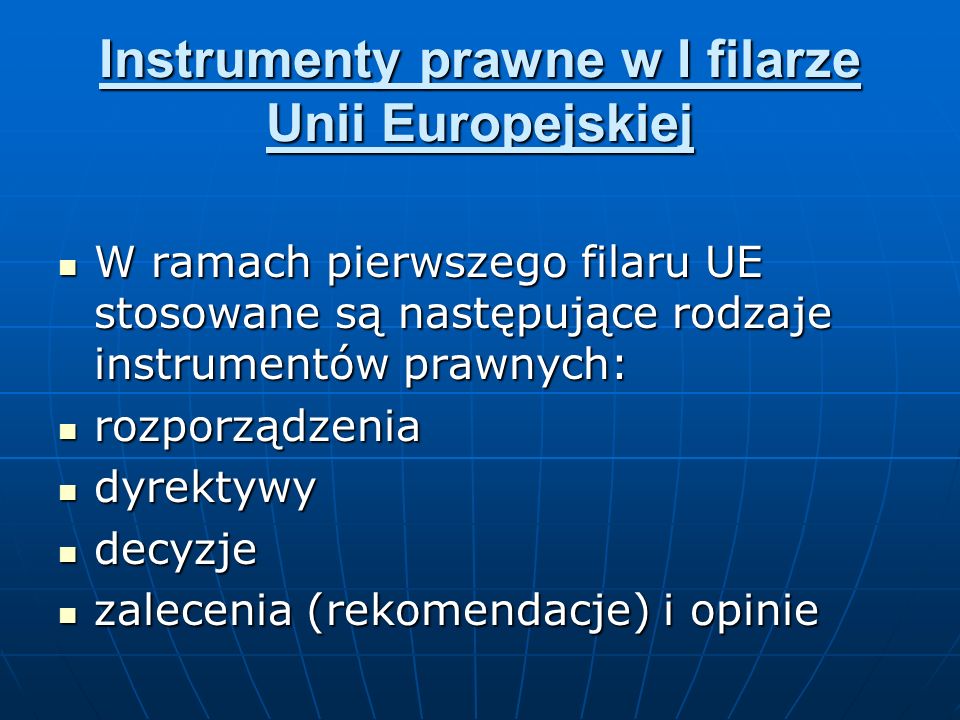 Instrumenty prawne w I filarze Unii Europejskiej
