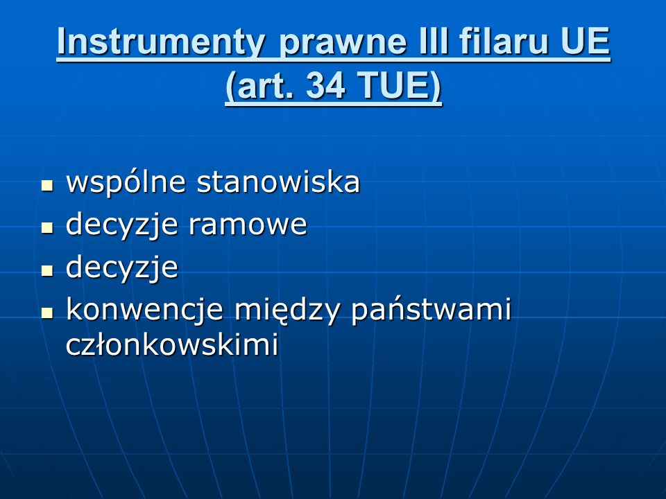 Instrumenty prawne III filaru UE (art. 34 TUE)
