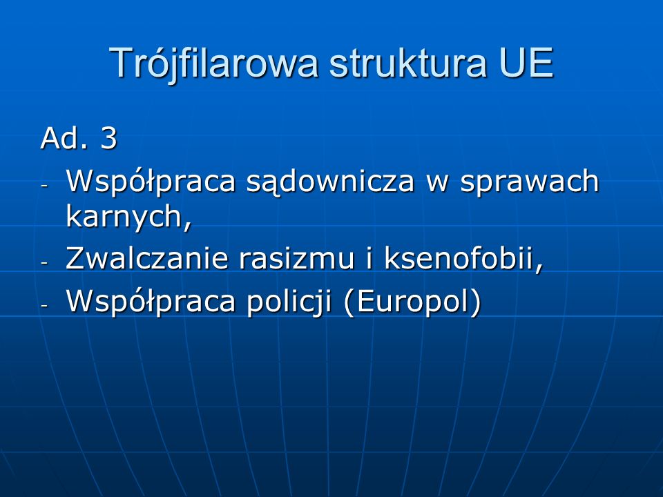 Trójfilarowa struktura UE