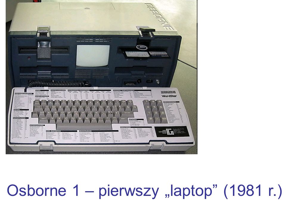 Osborne 1 – pierwszy „laptop (1981 r.)