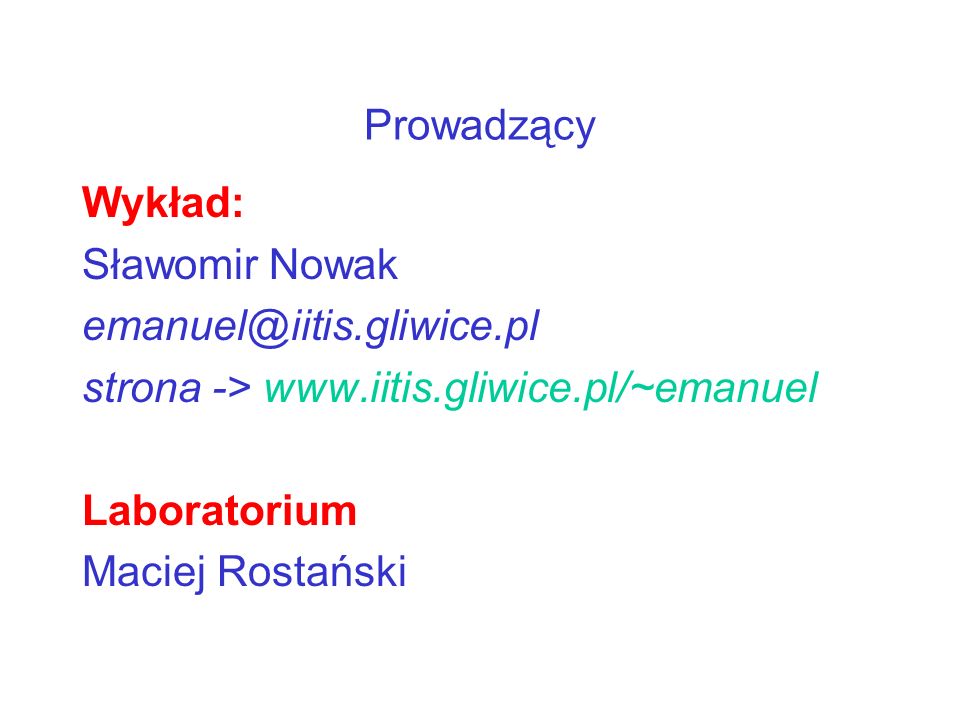 Prowadzący Wykład: Sławomir Nowak. strona ->
