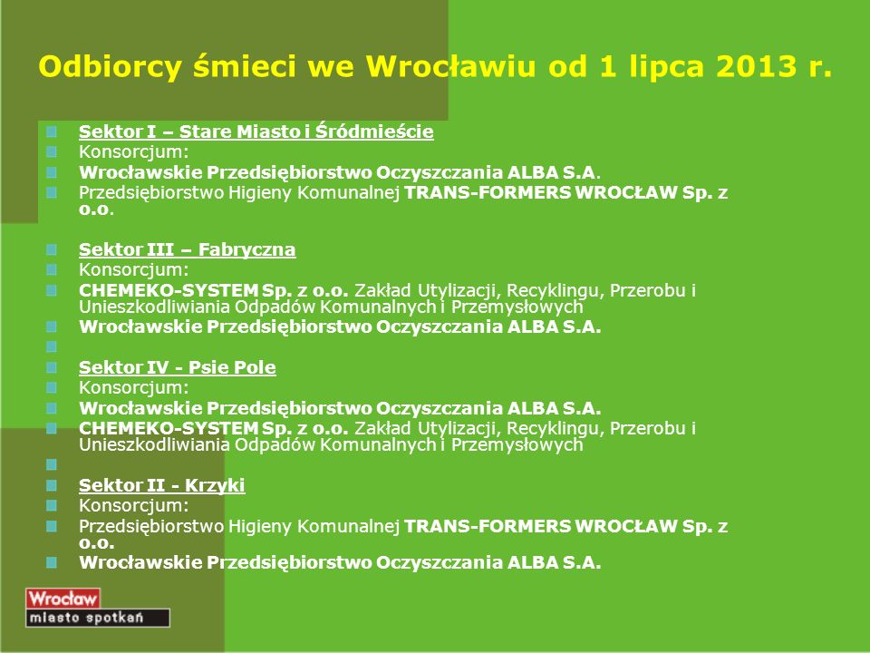 Odbiorcy śmieci we Wrocławiu od 1 lipca 2013 r.