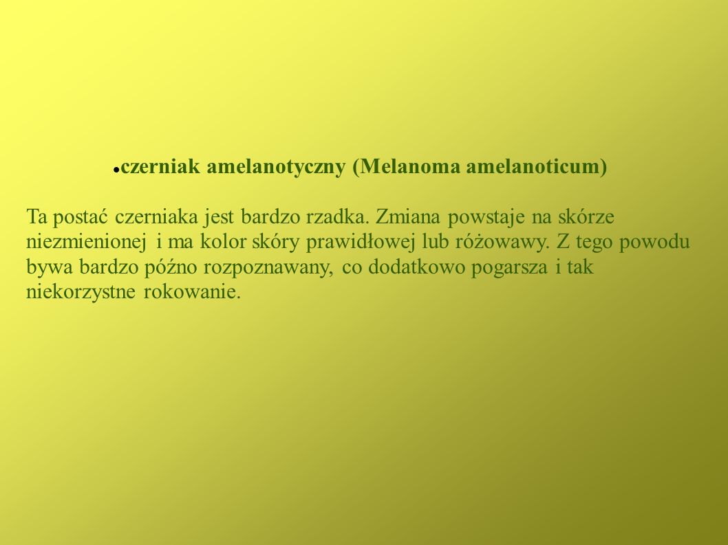 czerniak amelanotyczny (Melanoma amelanoticum)