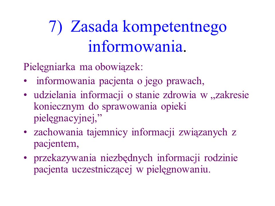 7) Zasada kompetentnego informowania.