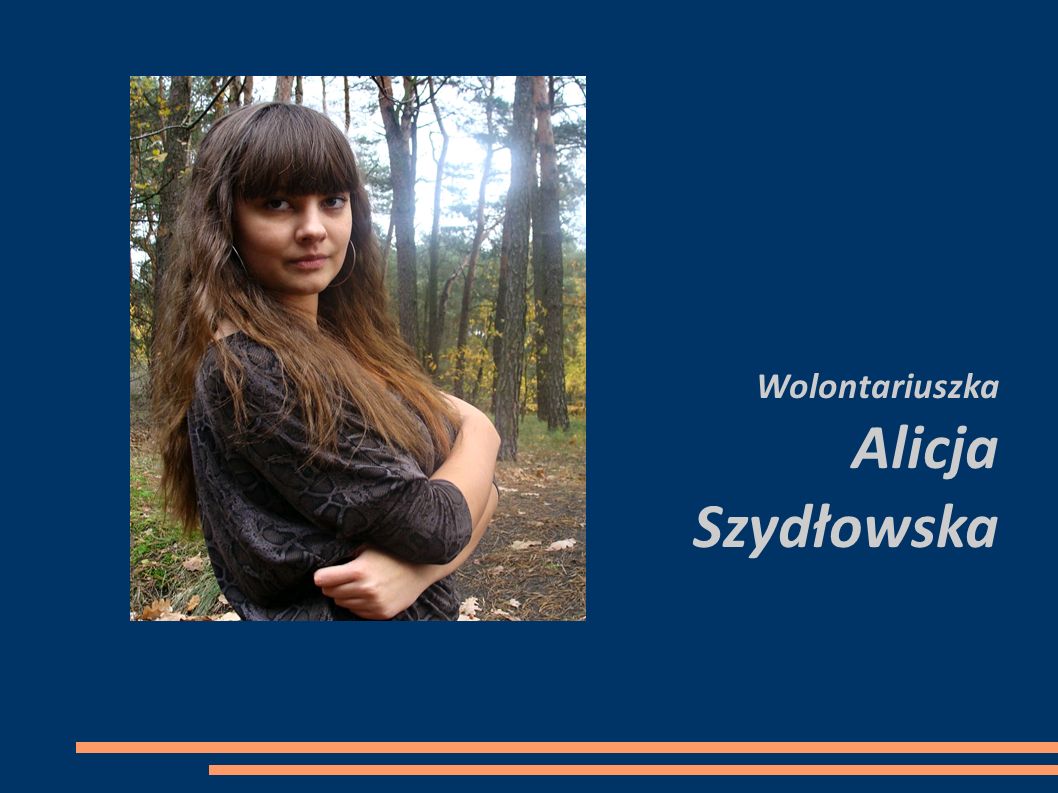 Wolontariuszka Alicja Szydłowska