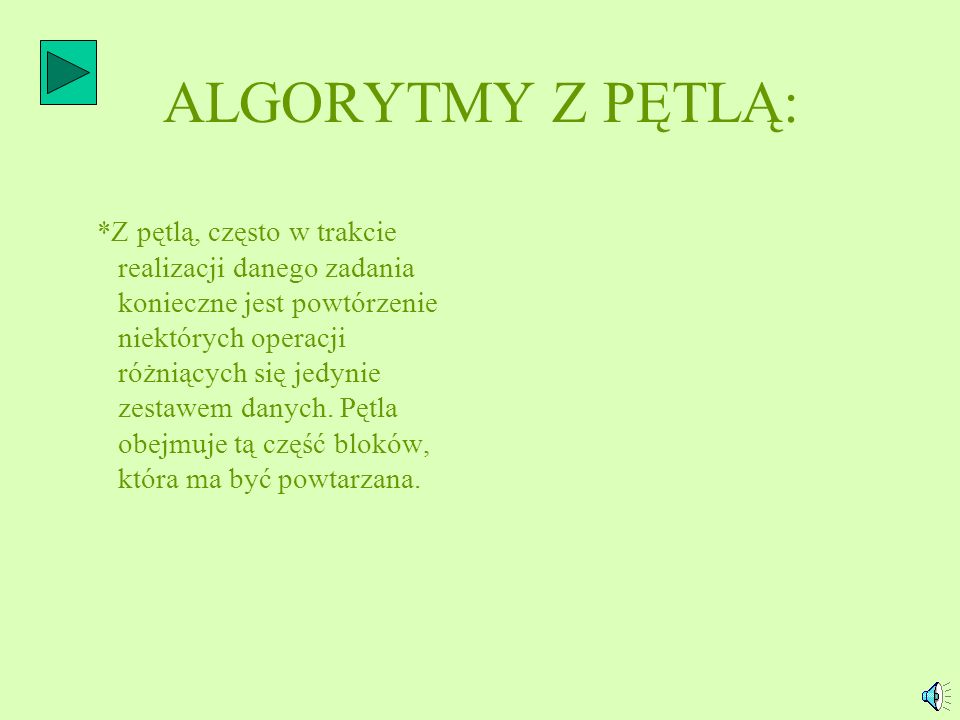 ALGORYTMY Z PĘTLĄ: