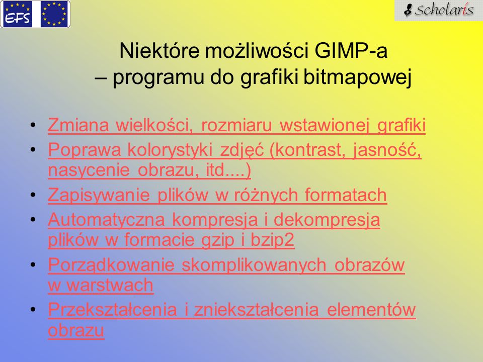 Niektóre możliwości GIMP-a – programu do grafiki bitmapowej