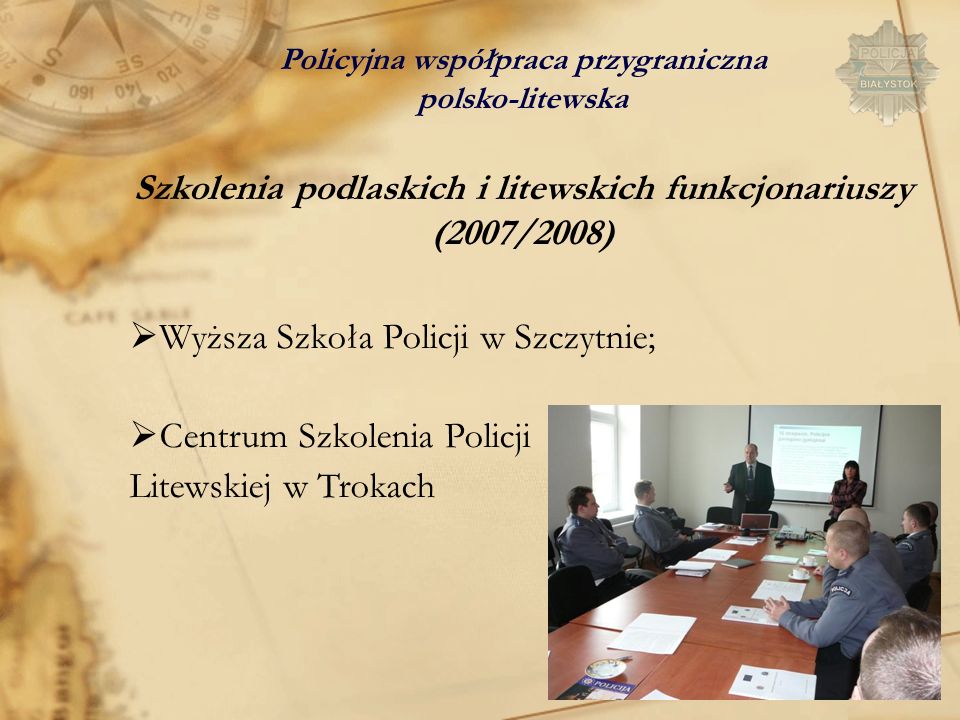 Szkolenia podlaskich i litewskich funkcjonariuszy (2007/2008)‏