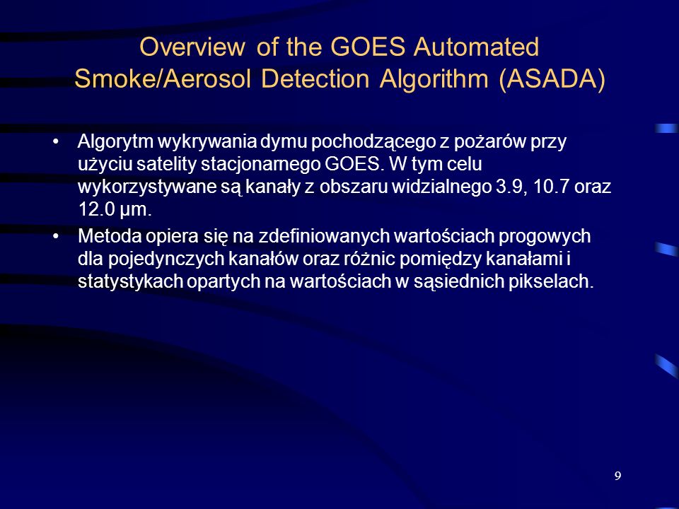 Overview of the GOES Automated Smoke/Aerosol Detection Algorithm (ASADA)