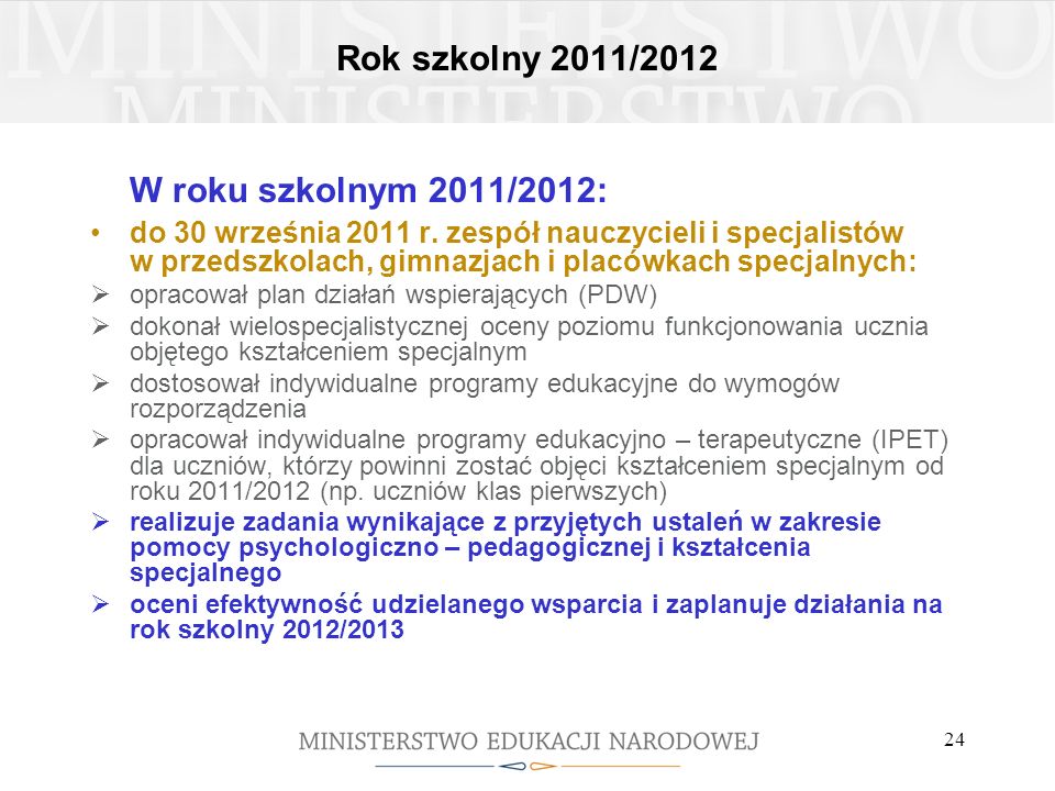 W roku szkolnym 2011/2012: Rok szkolny 2011/2012
