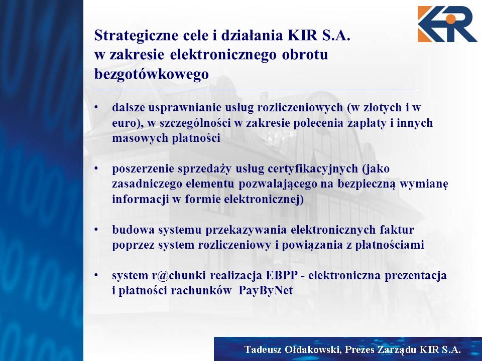 Strategiczne cele i działania KIR S. A