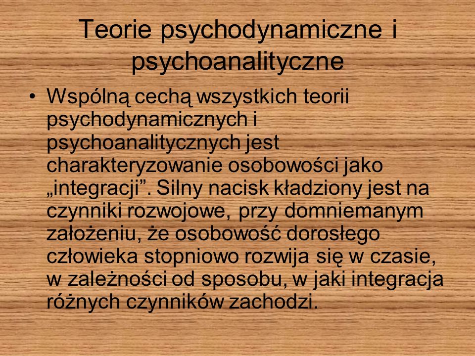 Teorie psychodynamiczne i psychoanalityczne