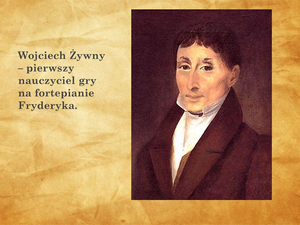 Wojciech Żywny – pierwszy nauczyciel gry na fortepianie Fryderyka.