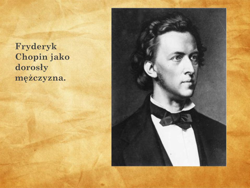 Fryderyk Chopin jako dorosły mężczyzna.