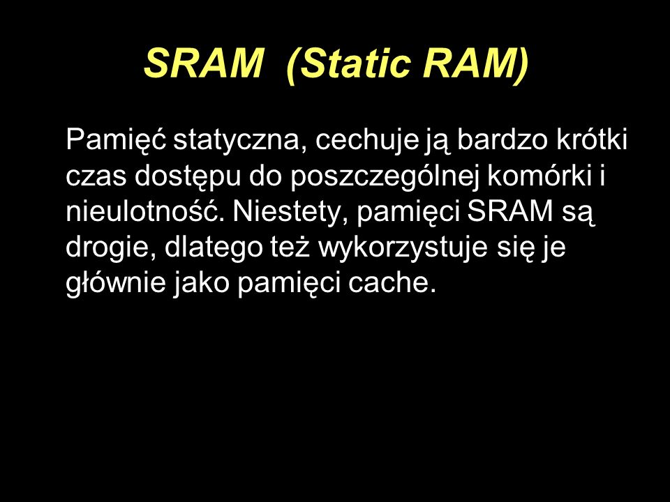 SRAM (Static RAM)