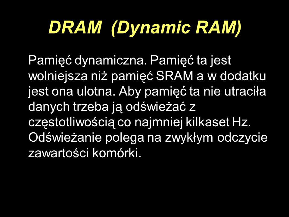 DRAM (Dynamic RAM)
