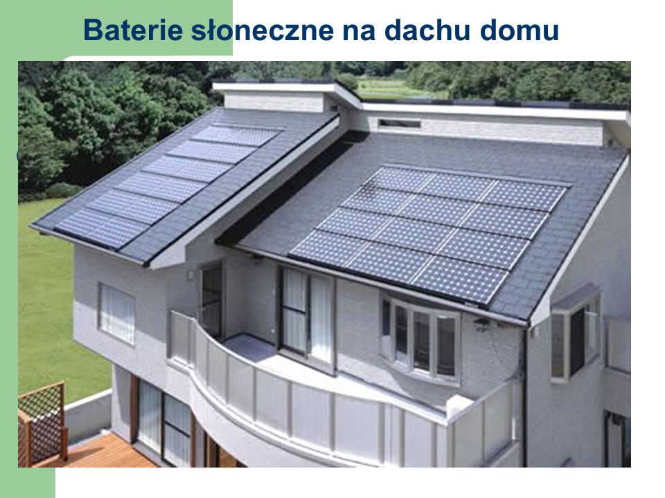 Baterie słoneczne na dachu domu